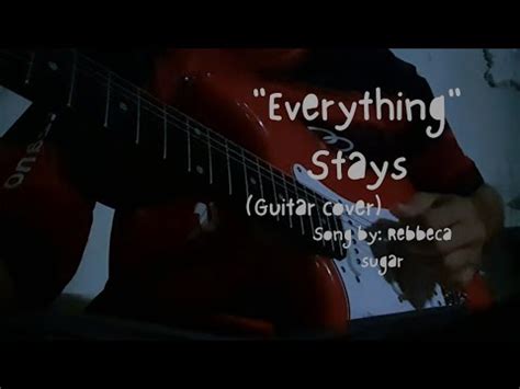 Everything Stays (song) .